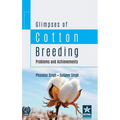 Glimpses of Cotton Breeding: Problems and Achievements