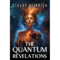 The Quantum Revelations
