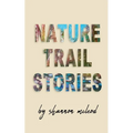 Nature Trail Stories