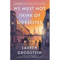 We Must Not Think of Ourselves