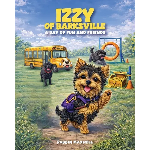 Izzy of Barksville: A Day of Fun and Friends