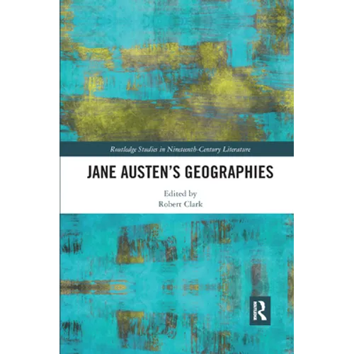 Jane Austen's Geographies