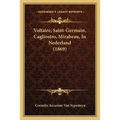 Voltaire, Saint-Germain, Cagliostro, Mirabeau, In Nederland (1869)