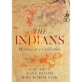 The Indians: Histories of a Civilization