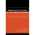 Hispanics/Latinos in the United States: Ethnicity, Race, and Rights