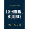 Experimental Economics: Theory and Practice