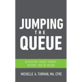 Jumping the Queue: Achieving Great Things Before You're Ready