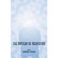 The Mystery of Meditation