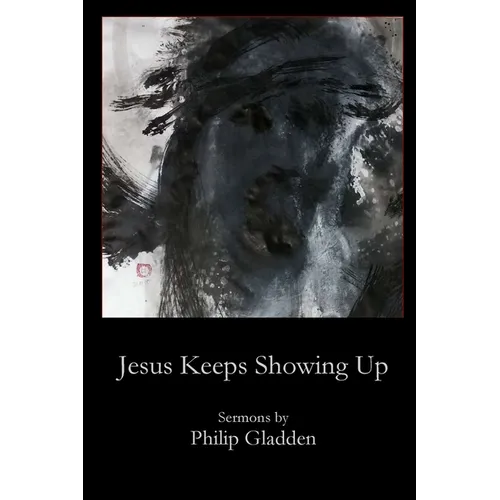 Jesus Keeps Showing Up