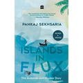 Islands in Flux: The Andaman and Nicobar Story