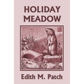 Holiday Meadow (Yesterday's Classics)