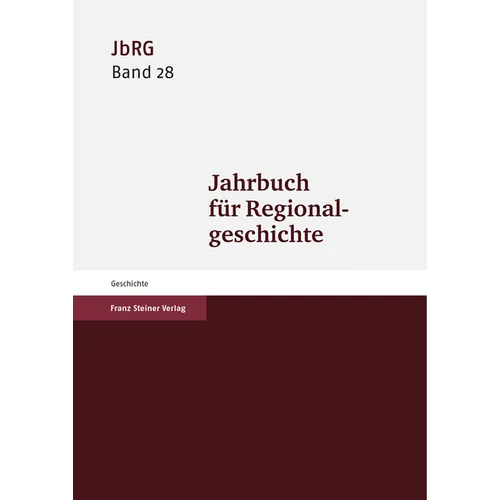 Jahrbuch Fur Regionalgeschichte 28 (2010)