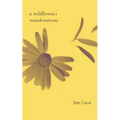 The wildflower's misadventures
