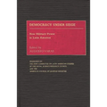 Democracy Under Siege: New Military Power in Latin America