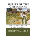 Spirits of the Chesapeake: Only the brave dare come...