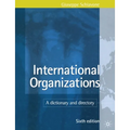 International Organizations: A Dictionary and Directory