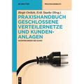 Praxishandbuch Geschlossene Verteilernetze und Kundenanlagen