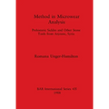 Method in Microwear Analysis: Prehistoric Sickles and Other Stone Tools from Arjoune, Syria