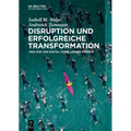 Disruption und erfolgreiche Transformation