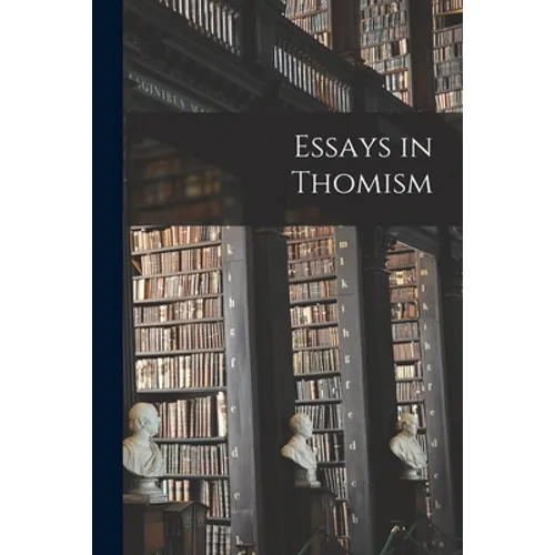 Essays in Thomism