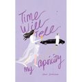 Time Will Tell, My Apricity