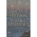 One in a Million Is Still a Chance