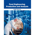 Food Engineering, Production and Analysis