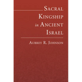 Sacral Kingship in Ancient Israel