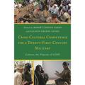 Cross-Cultural Competence for a Twenty-First-Century Military: Culture, the Flipside of Coin
