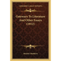 Gateways To Literature And Other Essays (1912)