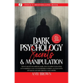 Dark Psychology: Secrets And Manipulation