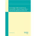 The Paradigm Shift Towards Energy Sustainability: Climate Change, Innovation and the Optimal Instrument Mix