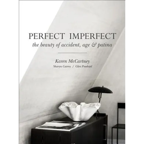 Perfect Imperfect: The Beauty of Accident Age and Patina