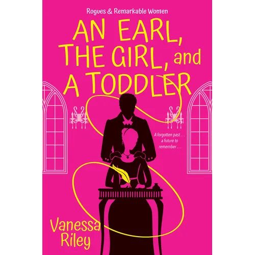 An Earl, the Girl, and a Toddler: A Remarkable and Groundbreaking Multi-Cultural Regency Romance Novel
