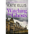 Watching the Ghosts: Book 4 in the Joe Plantagenet Series