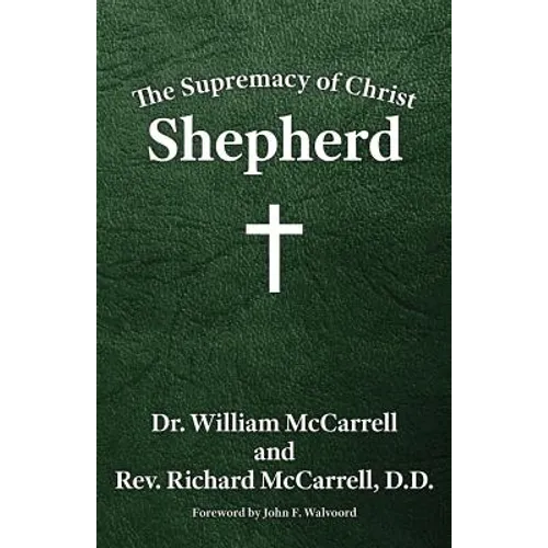 The Supremacy of Christ: Shepherd
