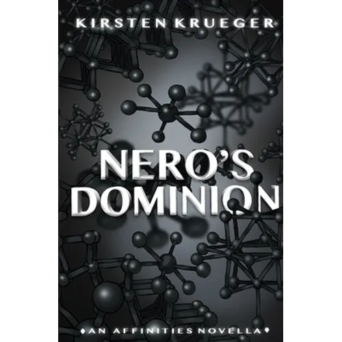 Nero's Dominion: An Affinities Novella