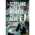 Scotland Yard's Bravest and Best: Outstanding Gallantry by Metropolitan Police Officers
