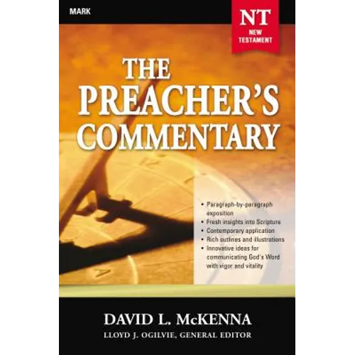 The Preacher's Commentary - Vol. 25: Mark: 25