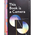 This Book Is a Camera: A Pop-Up Book Camera