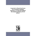Lecons Sur La Theorie Des Formes Et La Geometrie Analytique Superieure, A L'Usage Des Etudiants Des Facultes Des Sciences, Par H. Andoyer.