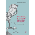 Defining 'Eastern Europe': A Semantic Inquiry Into Political Terminology