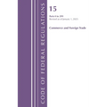 Code of Federal Regulations, Title 15 Commerce and Foreign Trade 0-299, Revised as of January 1, 2025