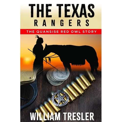 The Texas Rangers - The Quansise Red Owl Story