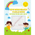 Kid's Word Search Puzzle Book: Fun Puzzles for Kids Ages 8 and Up