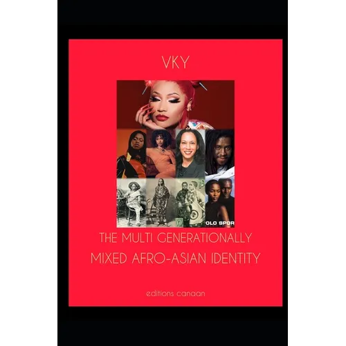 The Multi Generationally Mixed Afro-Asian Identity