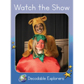 Watch a Show: Skills Set 6