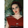 Lady Pamela Berry: Passion, Politics and Power