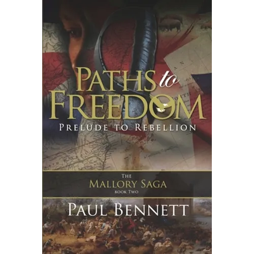 Paths to Freedom: Prelude to Rebellion