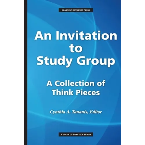 An Invitation to Study Group: A Collection of Think Pieces